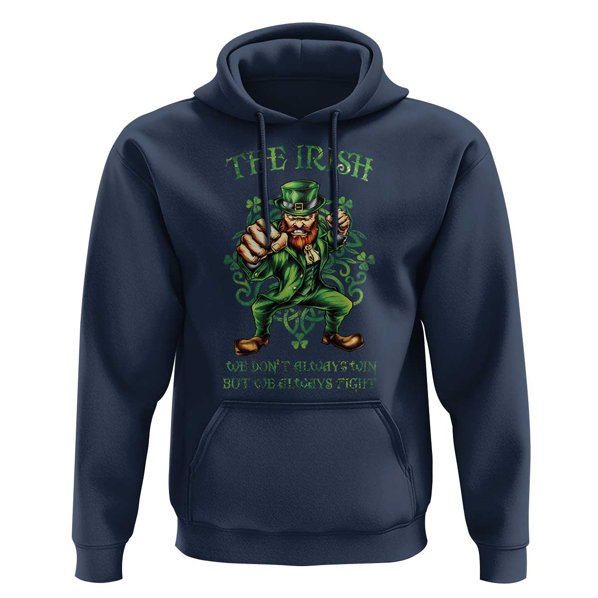 Irish Pride Hoodie We Don't Always Win But We Always Fight Funny Leprechaun