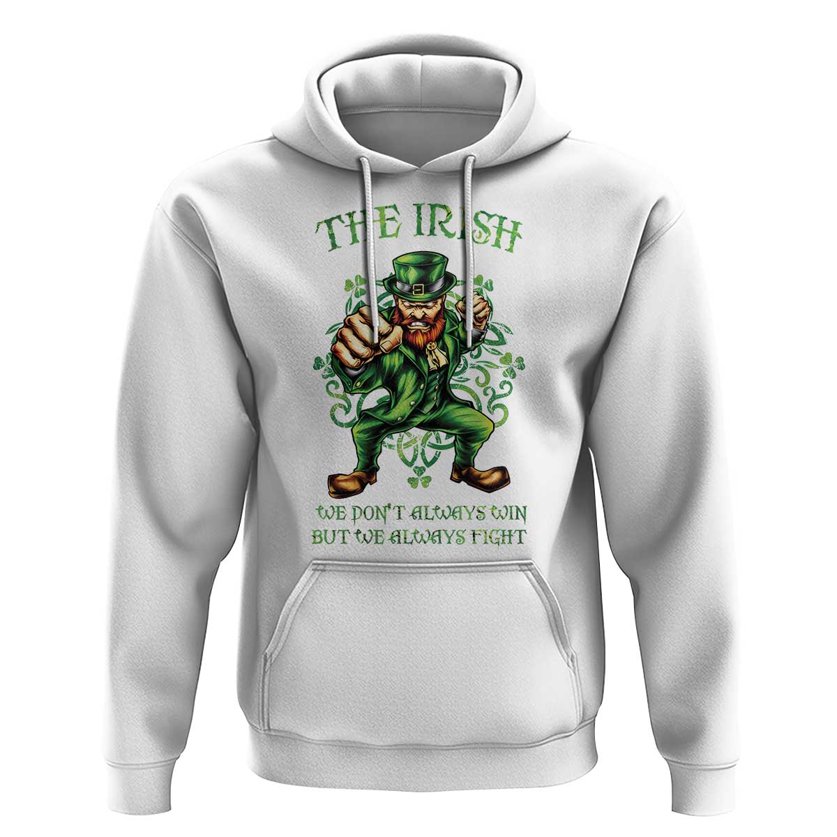 Irish Pride Hoodie We Don't Always Win But We Always Fight Funny Leprechaun