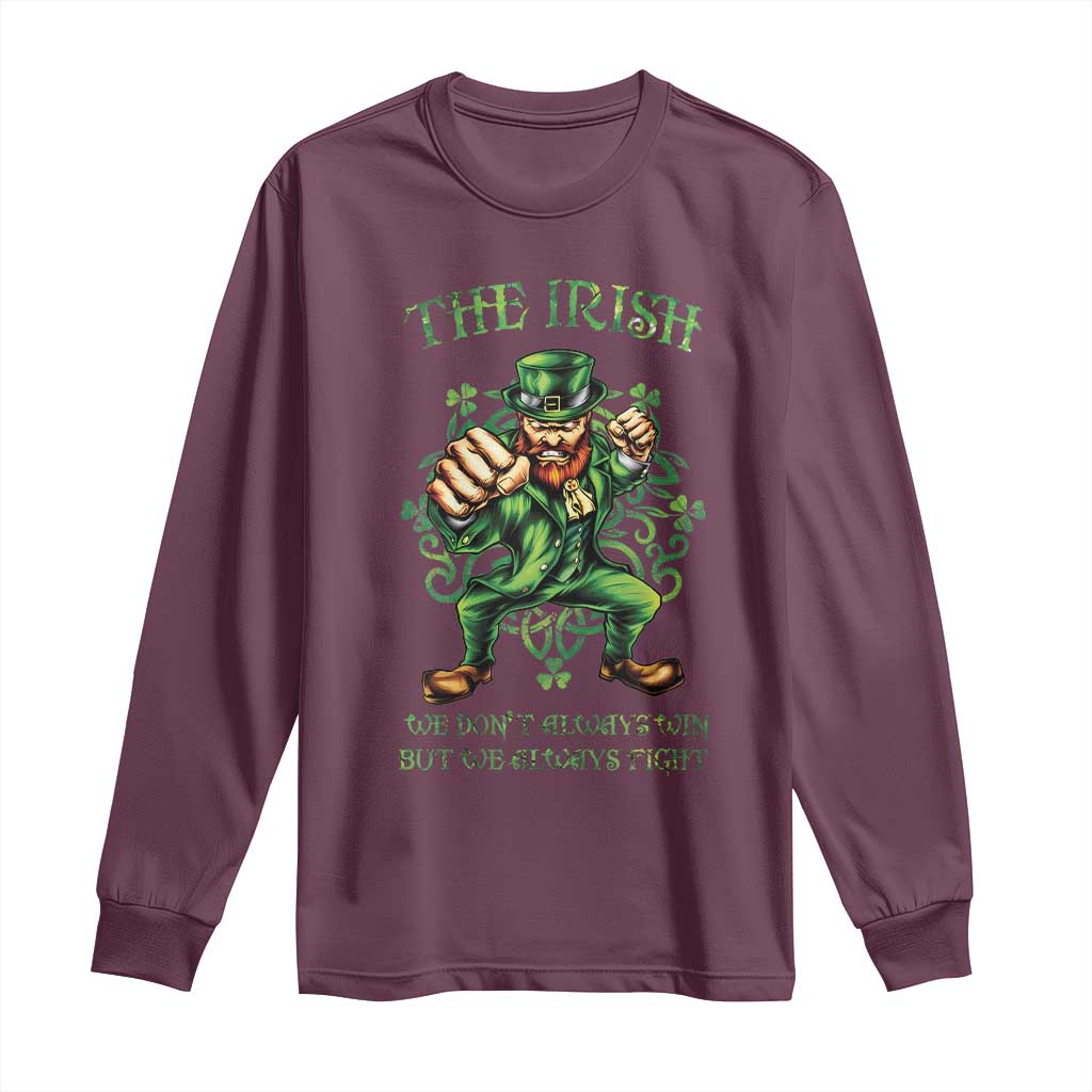 Irish Pride Long Sleeve Shirt We Don't Always Win But We Always Fight Funny Leprechaun