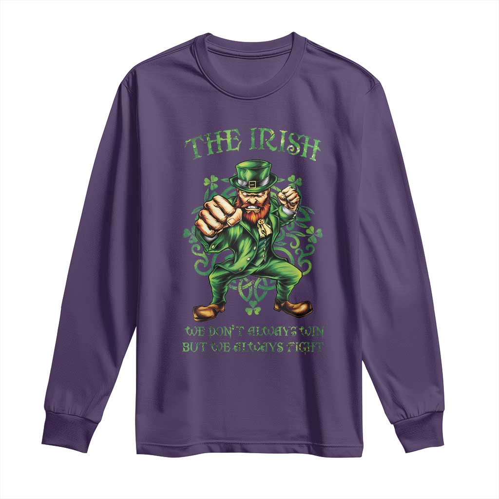 Irish Pride Long Sleeve Shirt We Don't Always Win But We Always Fight Funny Leprechaun