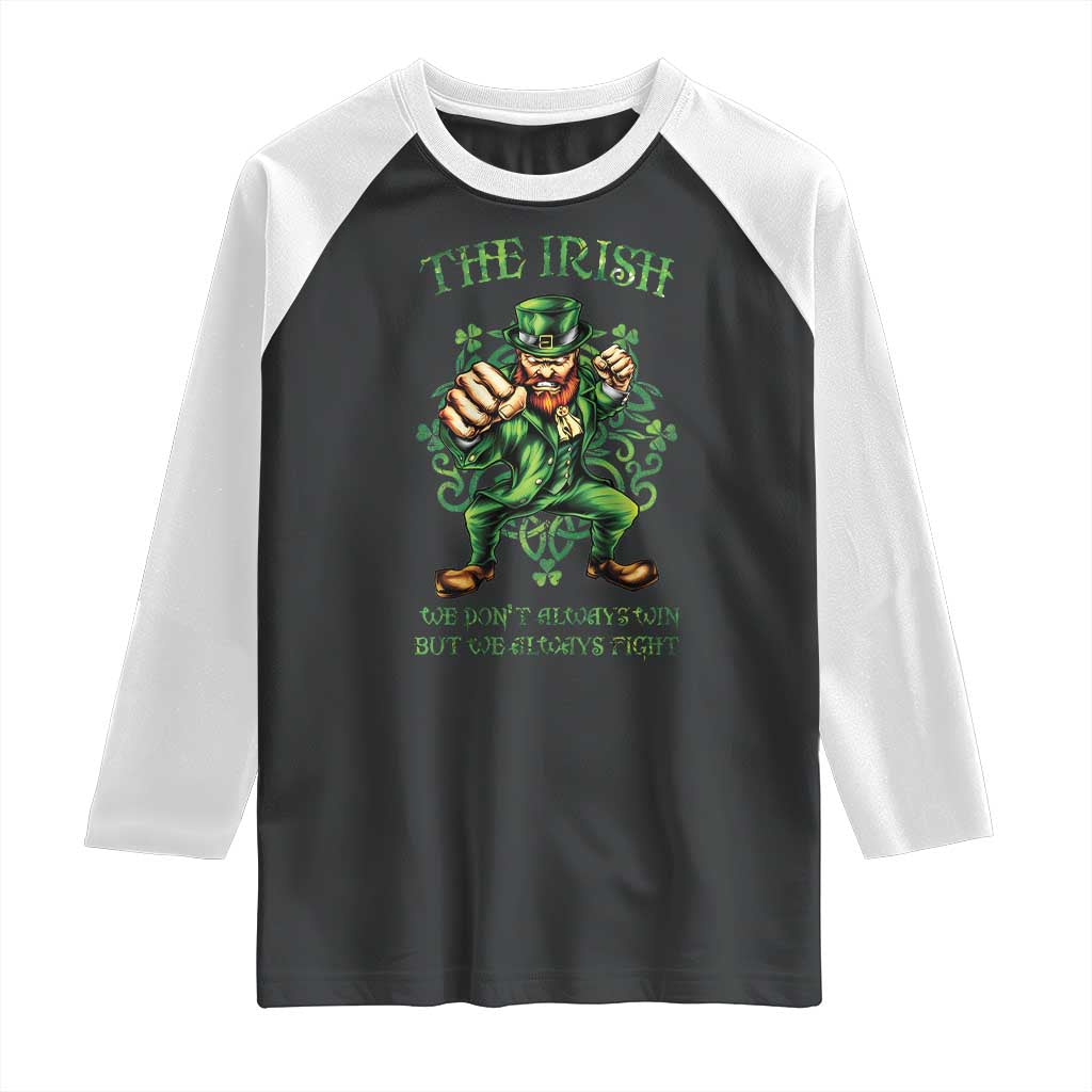 Irish Pride Raglan Shirt We Don't Always Win But We Always Fight Funny Leprechaun