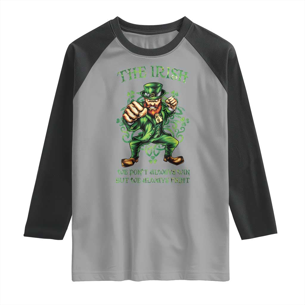 Irish Pride Raglan Shirt We Don't Always Win But We Always Fight Funny Leprechaun