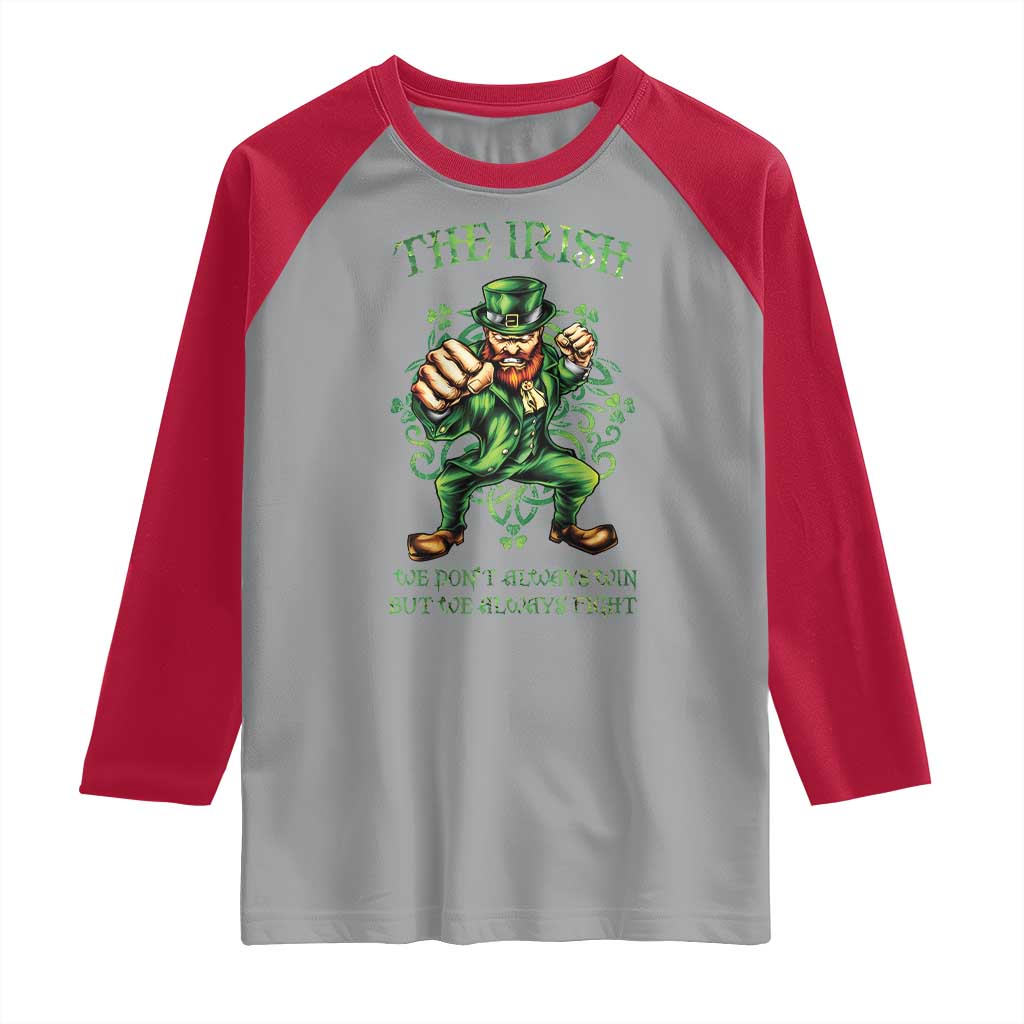 Irish Pride Raglan Shirt We Don't Always Win But We Always Fight Funny Leprechaun