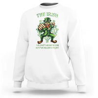 Irish Pride Sweatshirt We Don't Always Win But We Always Fight Funny Leprechaun