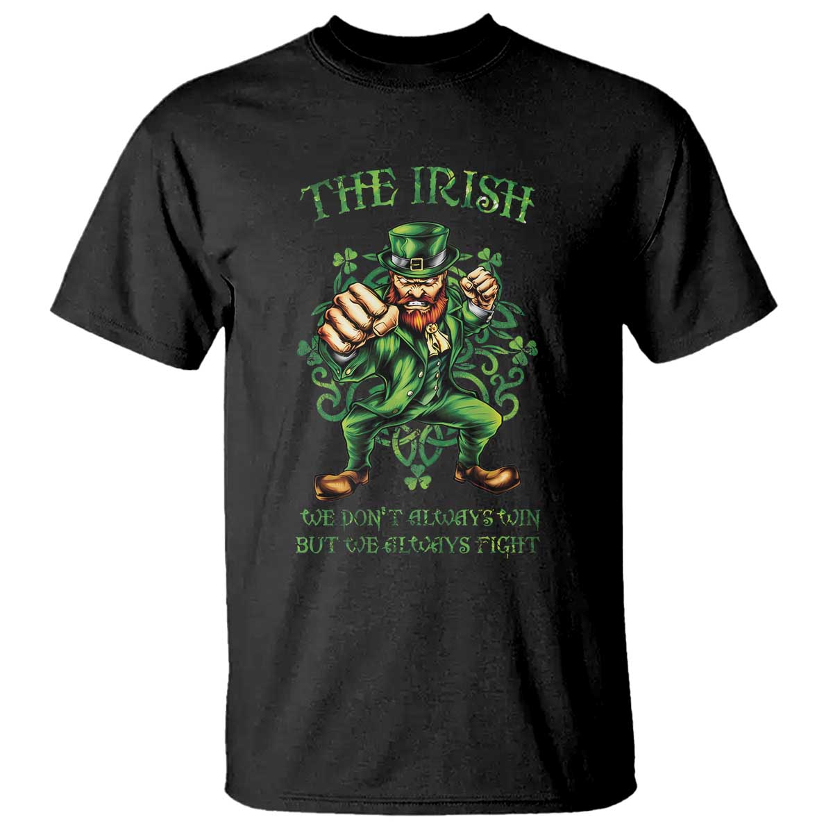 Irish Pride T Shirt We Don't Always Win But We Always Fight Funny Leprechaun