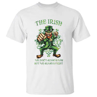 Irish Pride T Shirt We Don't Always Win But We Always Fight Funny Leprechaun