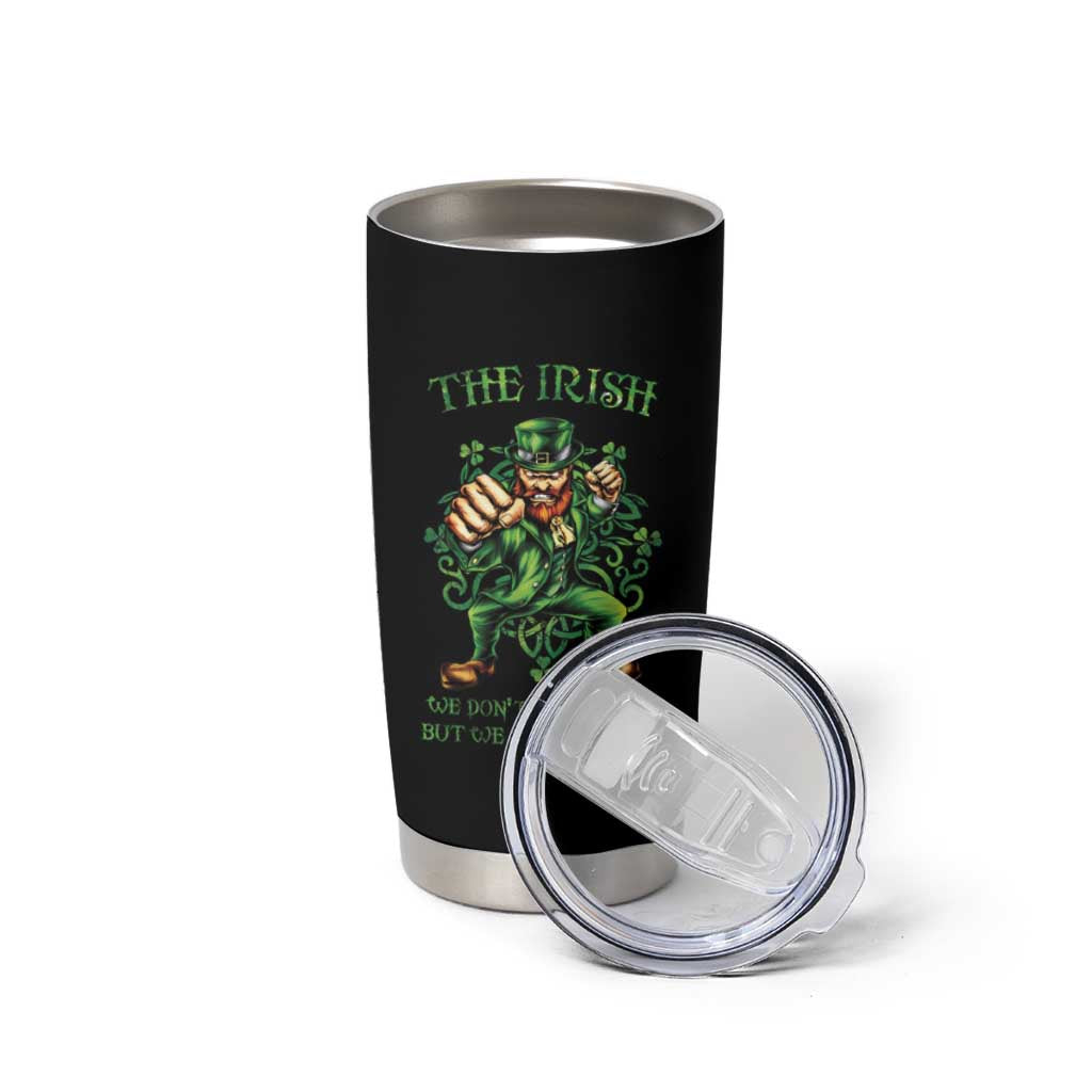 Irish Pride Tumbler Cup We Don't Always Win But We Always Fight Funny Leprechaun