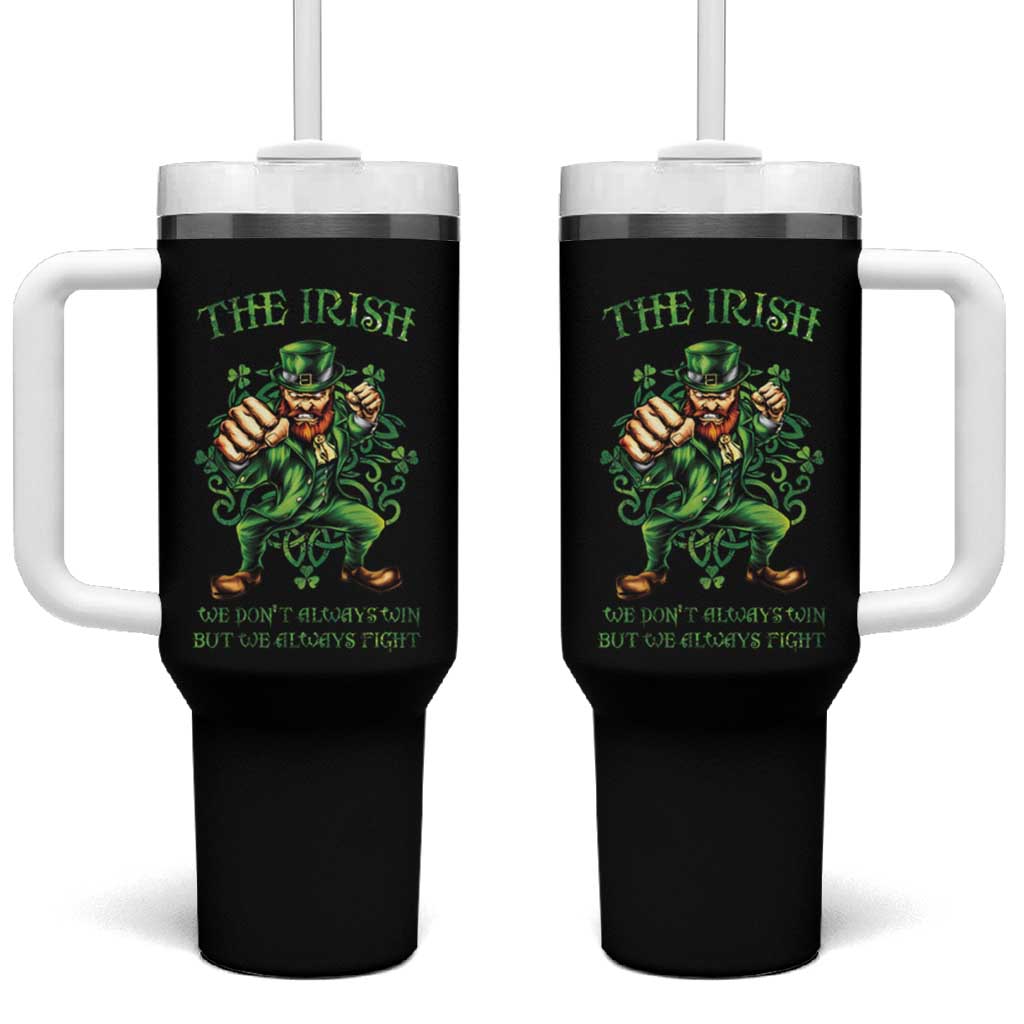 Irish Pride Tumbler With Handle We Don't Always Win But We Always Fight Funny Leprechaun