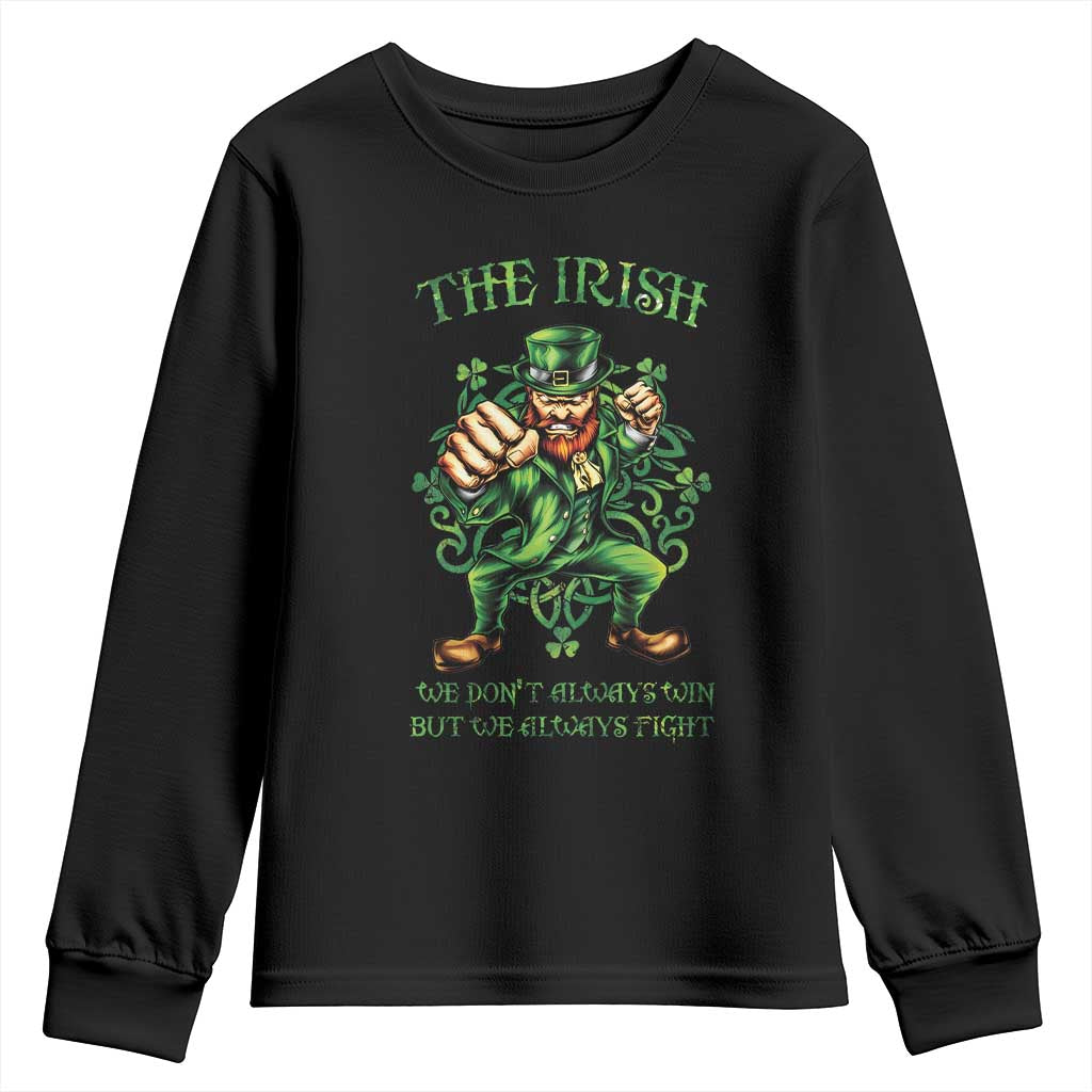 Irish Pride Youth Sweatshirt We Don't Always Win But We Always Fight Funny Leprechaun
