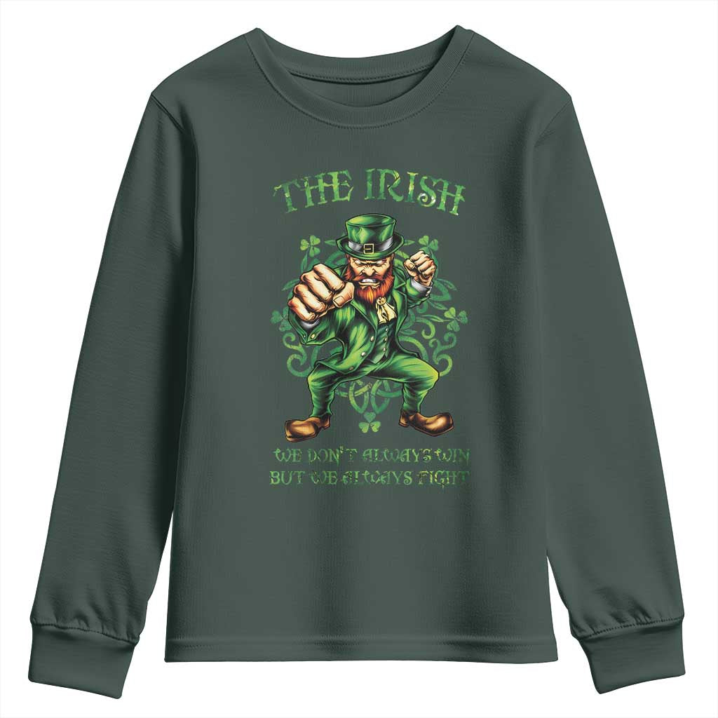 Irish Pride Youth Sweatshirt We Don't Always Win But We Always Fight Funny Leprechaun