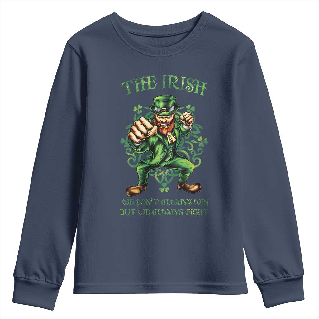 Irish Pride Youth Sweatshirt We Don't Always Win But We Always Fight Funny Leprechaun