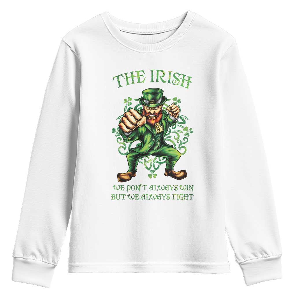 Irish Pride Youth Sweatshirt We Don't Always Win But We Always Fight Funny Leprechaun