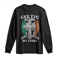 Irish Celtic Pride Long Sleeve Shirt Celtic Blood Runs Through My Veins