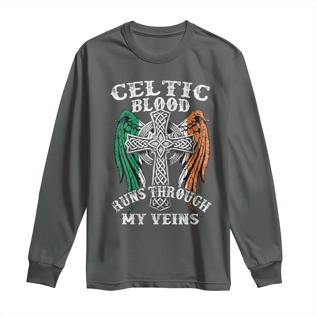 Irish Celtic Pride Long Sleeve Shirt Celtic Blood Runs Through My Veins