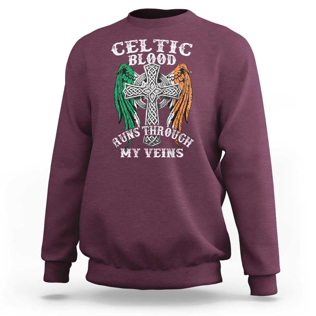 Irish Celtic Pride Sweatshirt Celtic Blood Runs Through My Veins