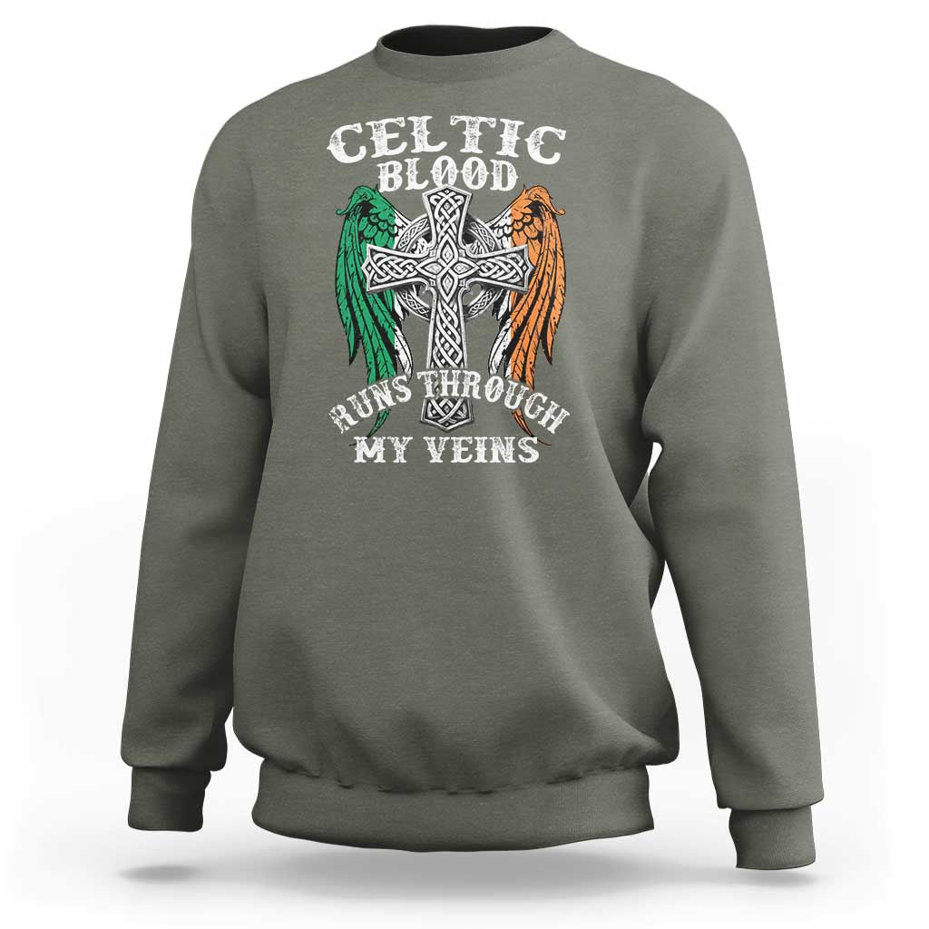Irish Celtic Pride Sweatshirt Celtic Blood Runs Through My Veins