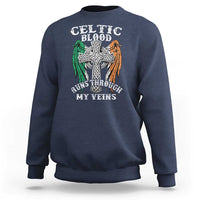 Irish Celtic Pride Sweatshirt Celtic Blood Runs Through My Veins