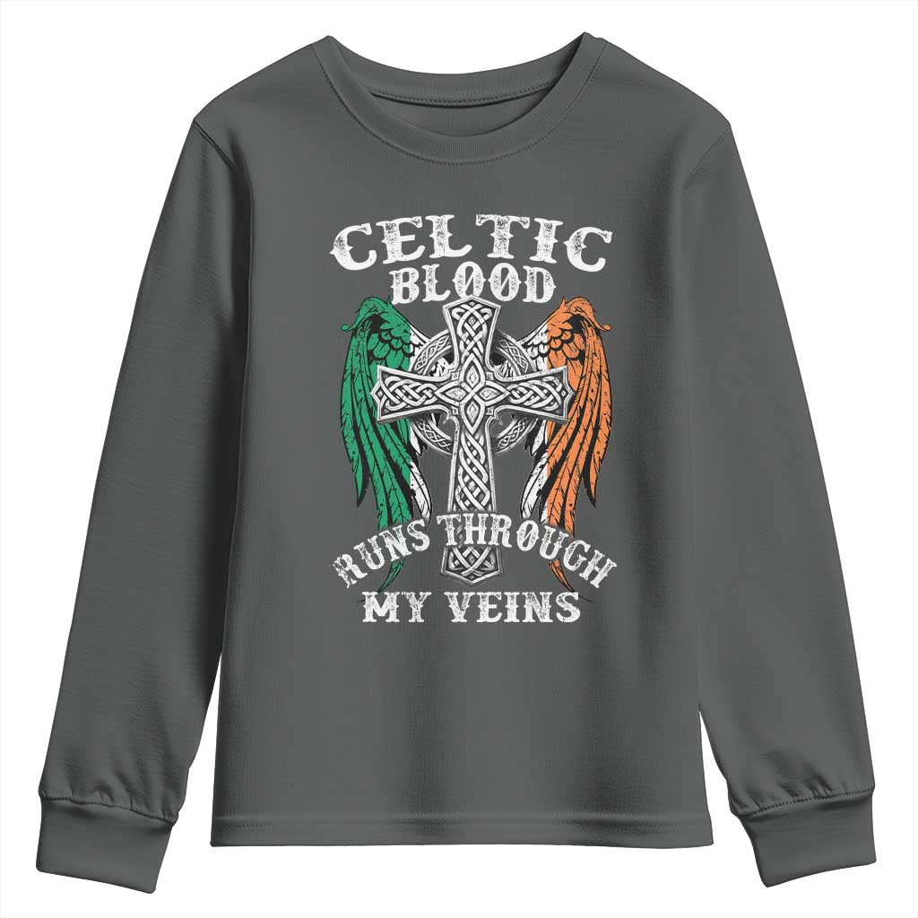 Irish Celtic Pride Youth Sweatshirt Celtic Blood Runs Through My Veins