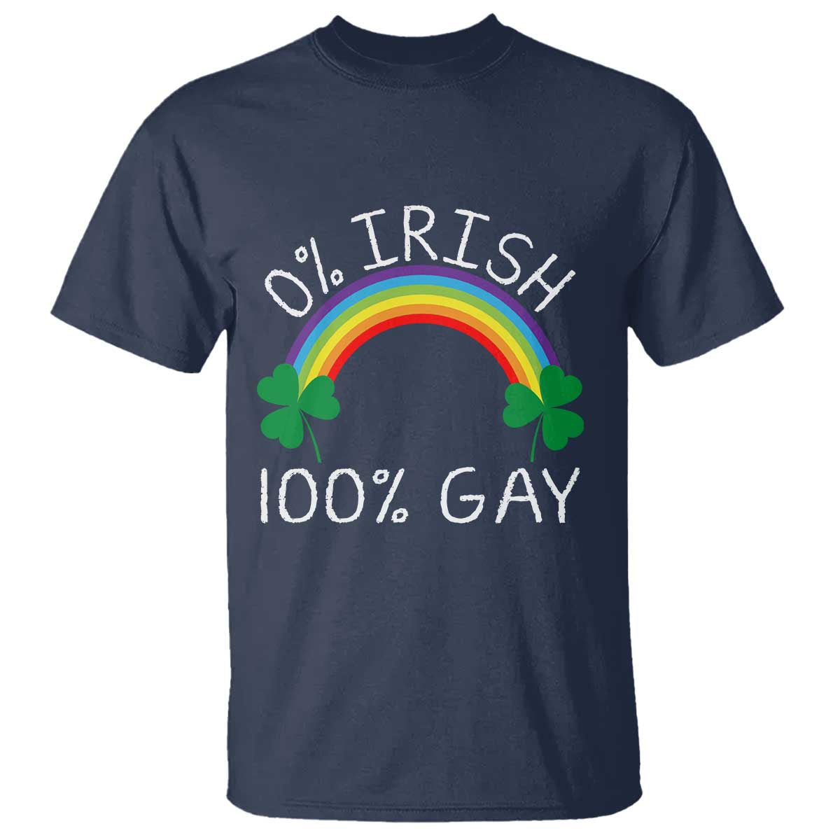 Funny St. Patrick's Day LGBT T Shirt 0 Irish 100 Gay Rainbow Shamrock