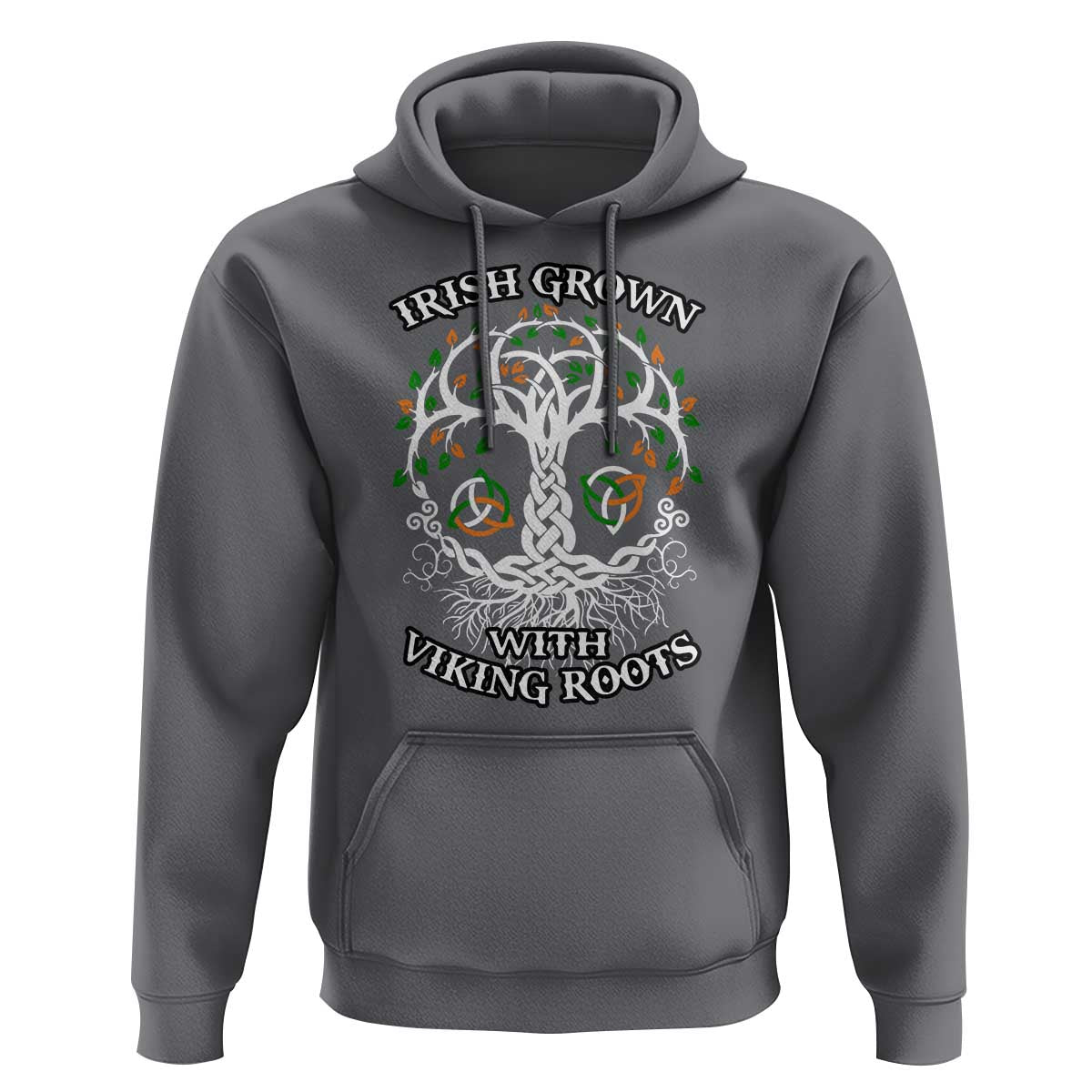 Irish Grown With Viking Roots Hoodie