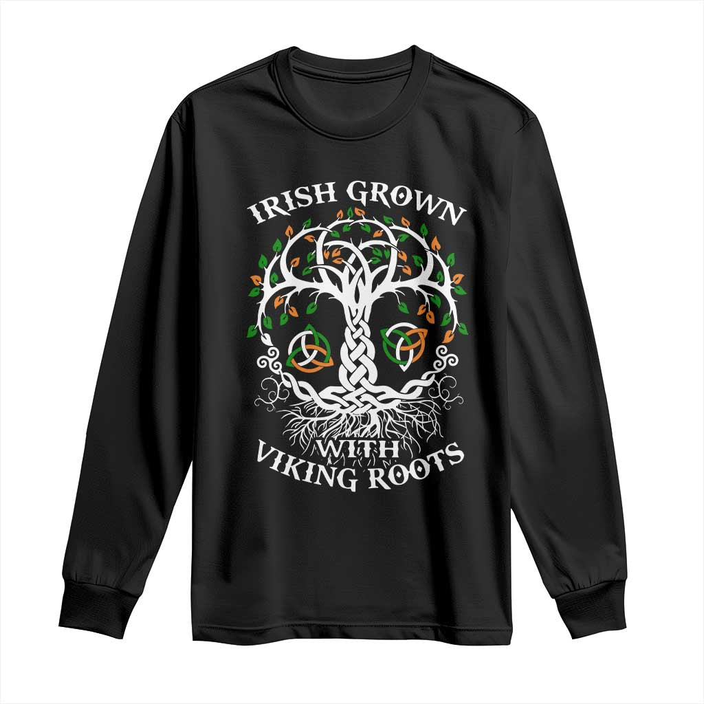 Irish Grown With Viking Roots Long Sleeve Shirt