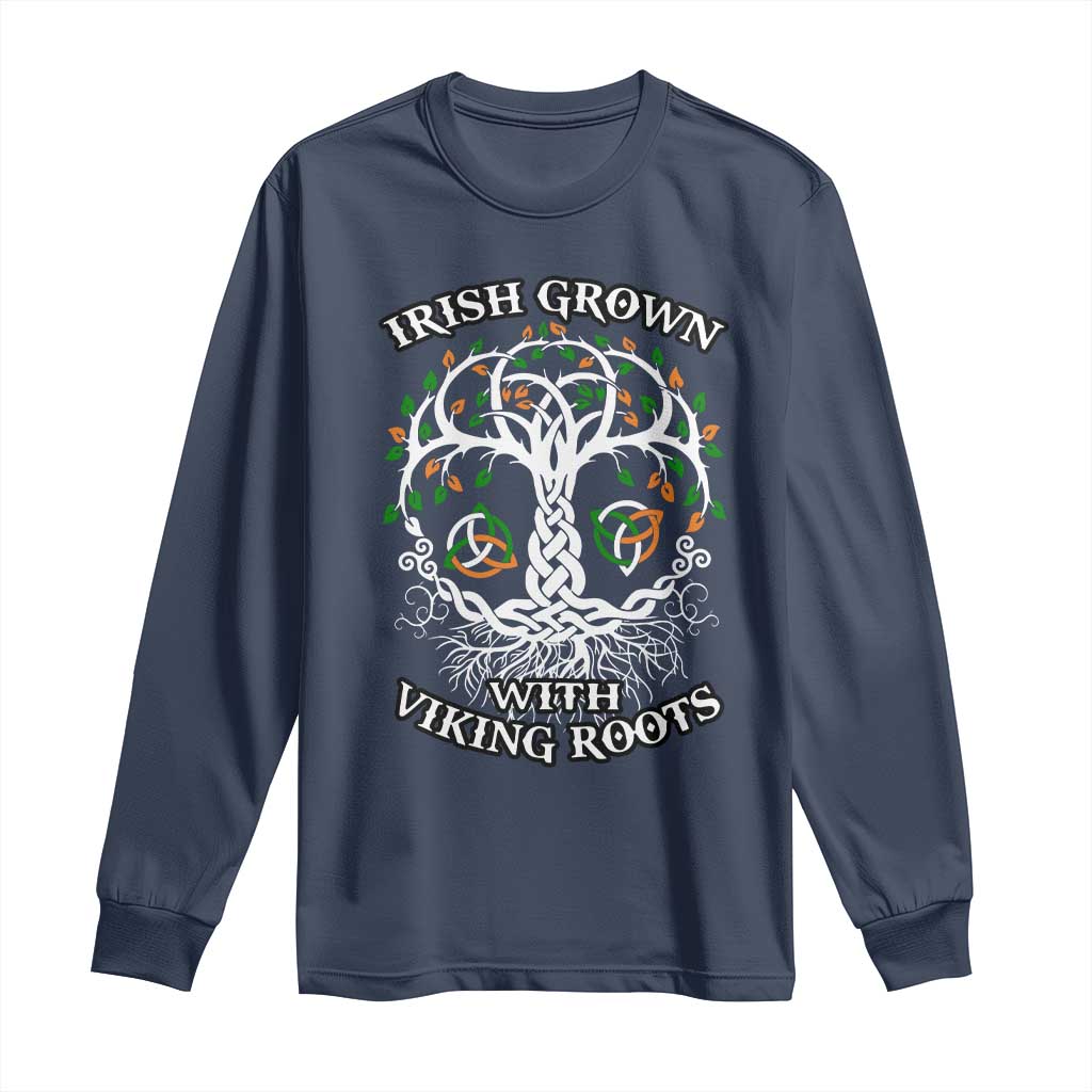Irish Grown With Viking Roots Long Sleeve Shirt