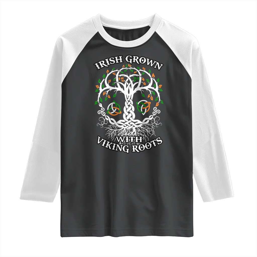 Irish Grown With Viking Roots Raglan Shirt