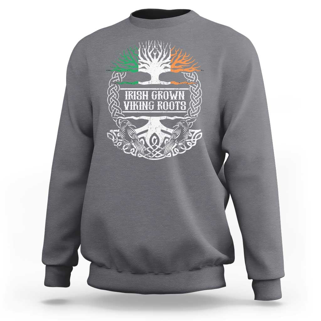 Irish Viking Sweatshirt Irish Grown With Viking Roots