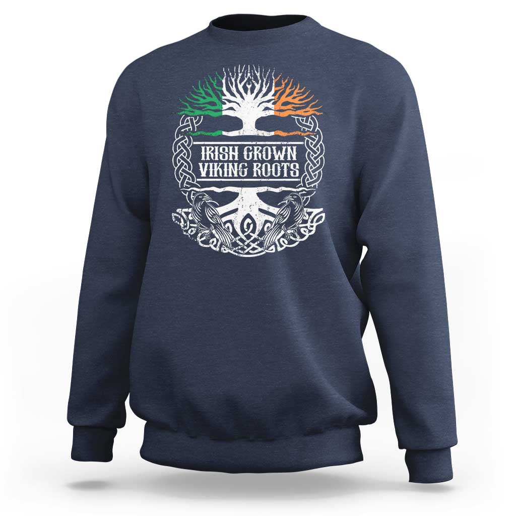 Irish Viking Sweatshirt Irish Grown With Viking Roots