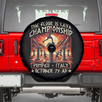 Pompeii Spare Tire Cover The Floor Is Lava Championship Italy