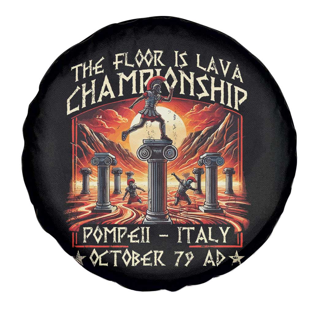 Pompeii Spare Tire Cover The Floor Is Lava Championship Italy