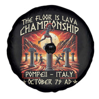 Pompeii Spare Tire Cover The Floor Is Lava Championship Italy