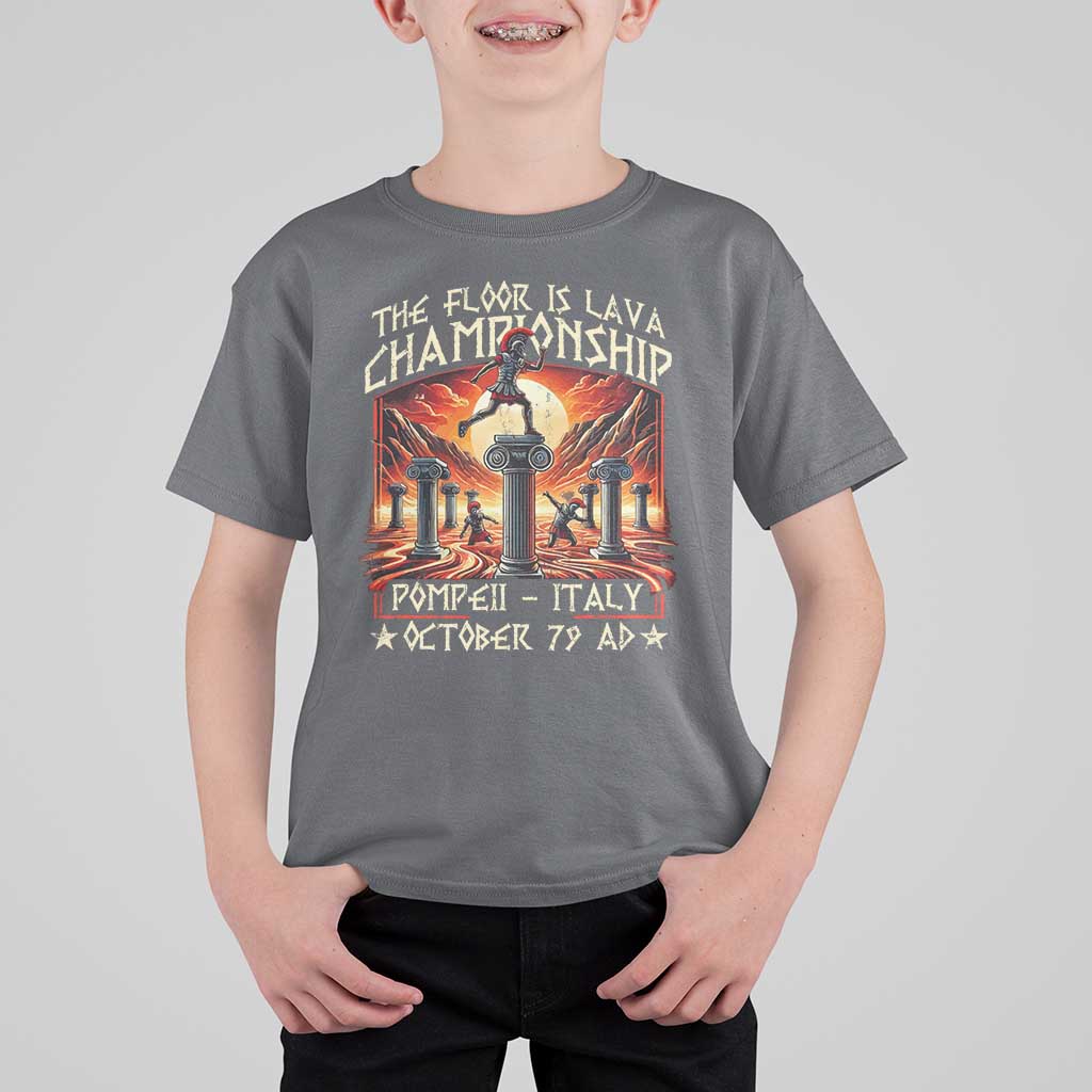 Pompeii T Shirt For Kid The Floor Is Lava Championship Italy