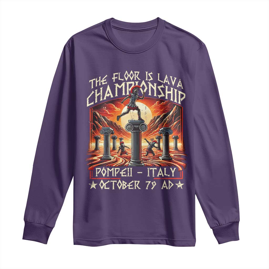Pompeii Long Sleeve Shirt The Floor Is Lava Championship Italy