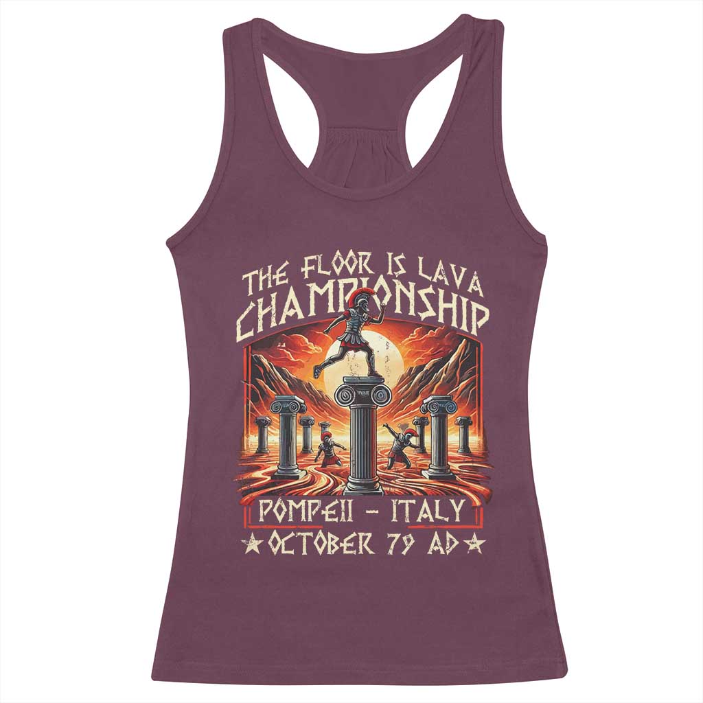 Pompeii Racerback Tank Top The Floor Is Lava Championship Italy