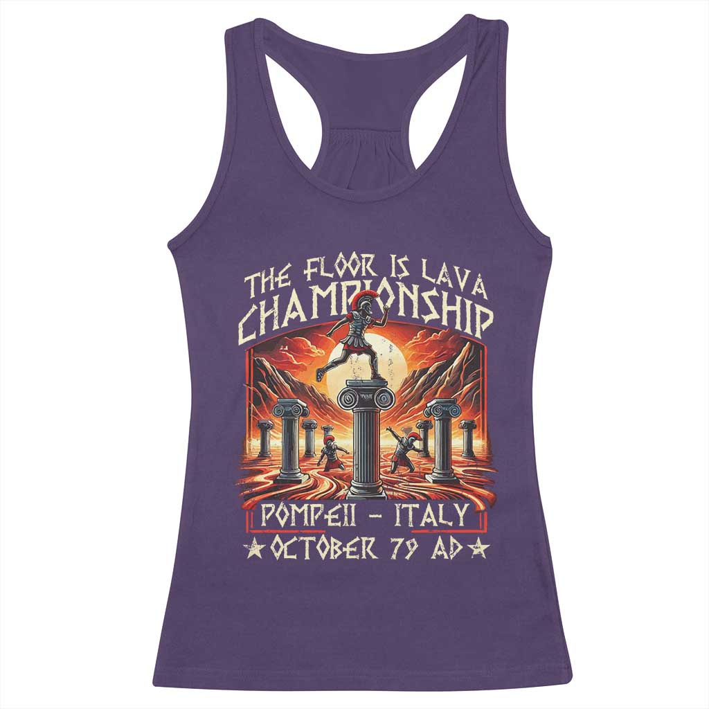 Pompeii Racerback Tank Top The Floor Is Lava Championship Italy