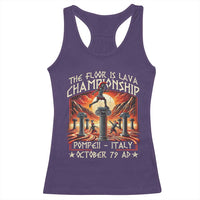 Pompeii Racerback Tank Top The Floor Is Lava Championship Italy