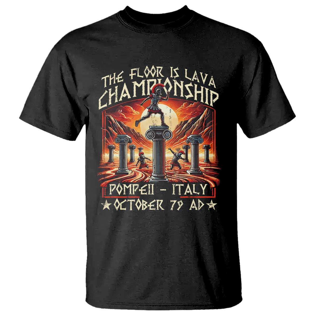 Pompeii T Shirt The Floor Is Lava Championship Italy