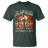 Pompeii T Shirt The Floor Is Lava Championship Italy
