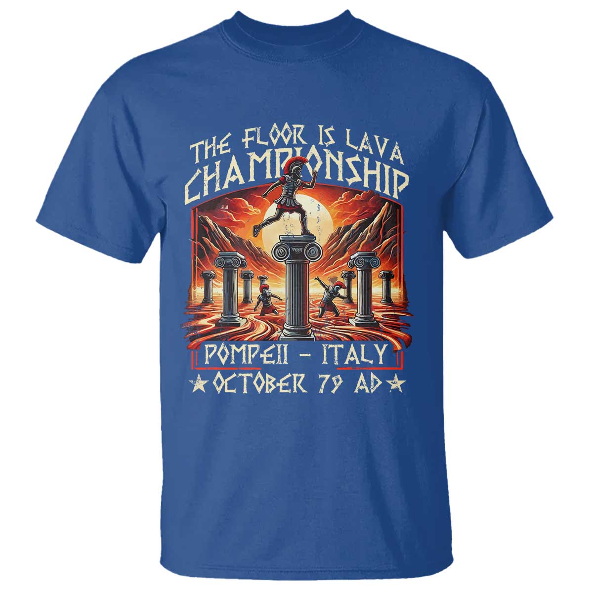 Pompeii T Shirt The Floor Is Lava Championship Italy