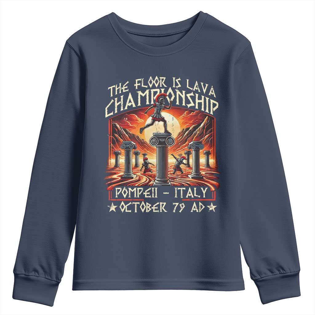Pompeii Youth Sweatshirt The Floor Is Lava Championship Italy