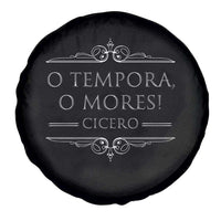 Cicero O Tempora O Mores Spare Tire Cover Latin Philosophy