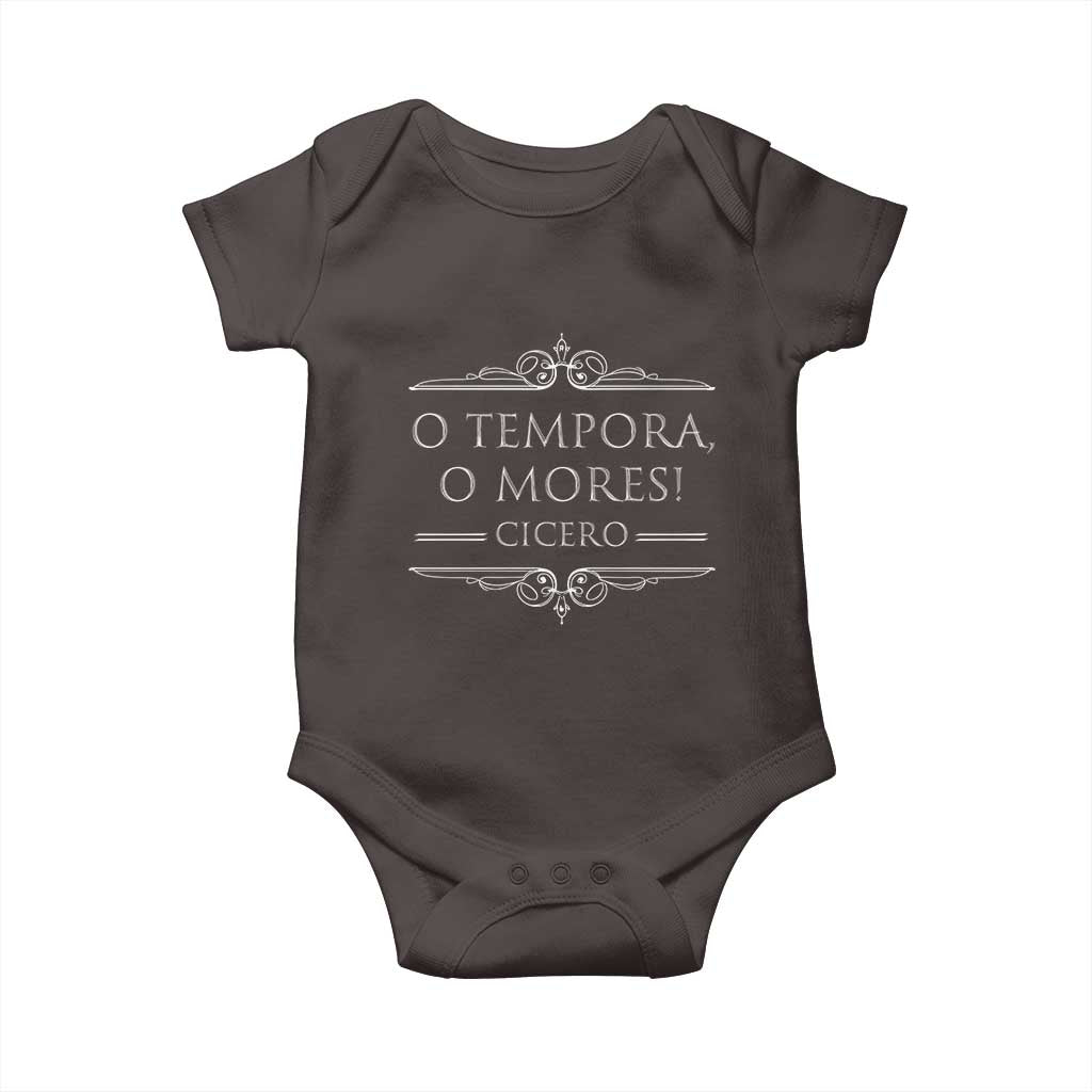 Cicero O Tempora O Mores Baby Onesie Latin Philosophy