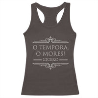 Cicero O Tempora O Mores Racerback Tank Top Latin Philosophy