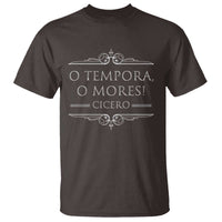 Cicero O Tempora O Mores T Shirt Latin Philosophy