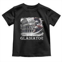 Gladiator Roman Warrior Colosseum Toddler T Shirt