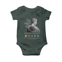 Julius Caesar Baby Onesie Ides Of March Very Bad Would Not Recommend