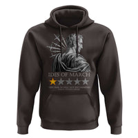 Julius Caesar Hoodie Ides Of March Very Bad Would Not Recommend