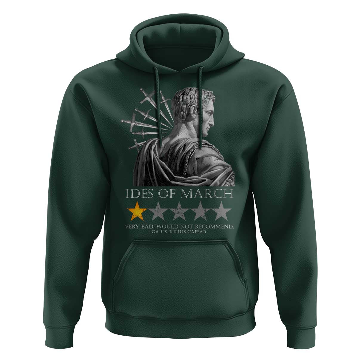 Julius Caesar Hoodie Ides Of March Very Bad Would Not Recommend