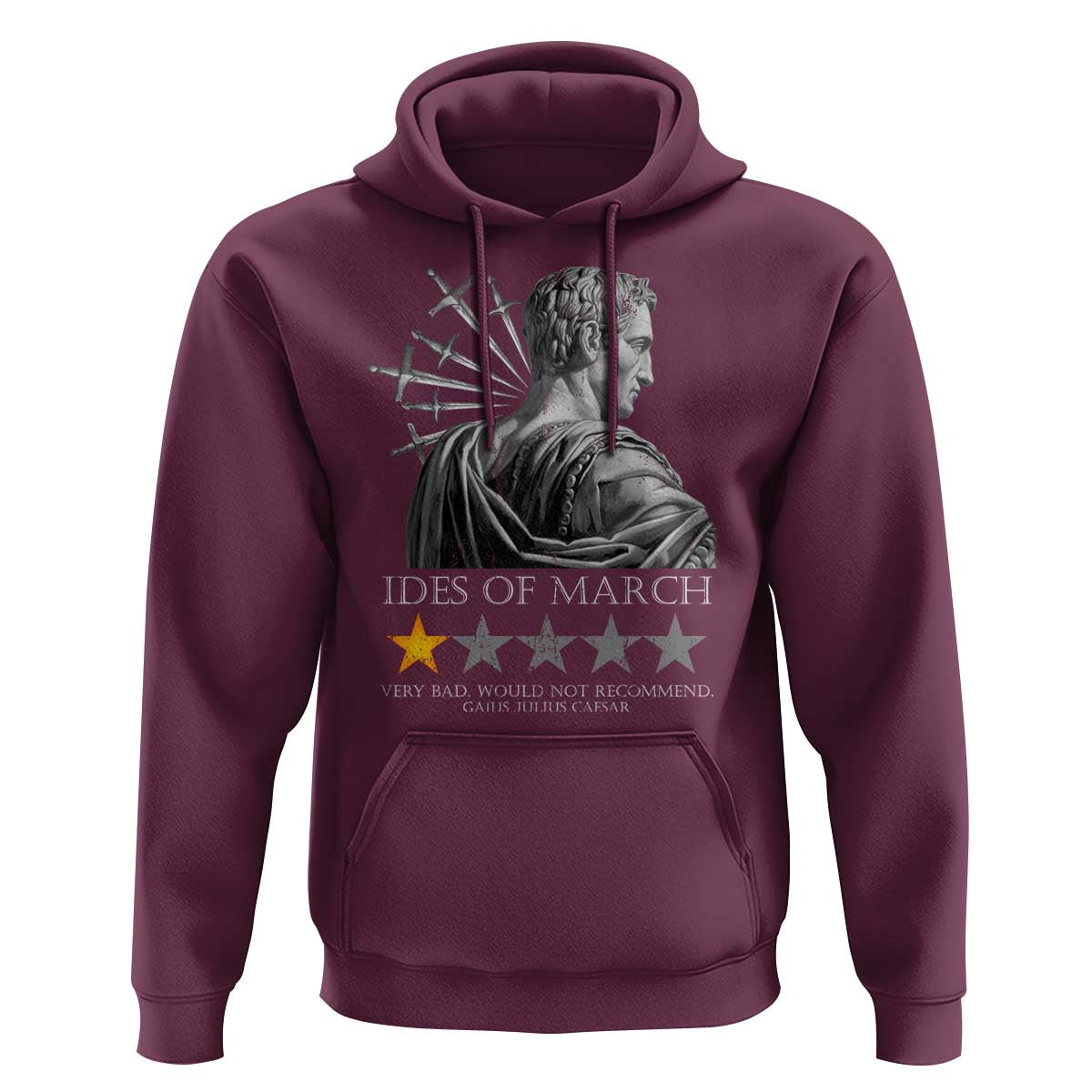 Julius Caesar Hoodie Ides Of March Very Bad Would Not Recommend